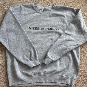 Vici Gray 'Nicer in Person' Sweatshirt